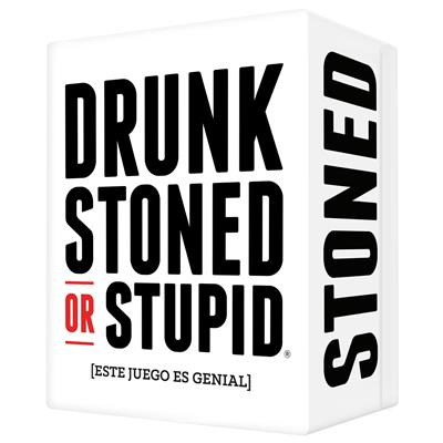 DRUNK, STONED OR STUPID